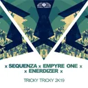 Tricky Tricky 2k19 - Extended Mix by Empyre One, DJ Sequenza, Enerdizer - Hardstyle cover art