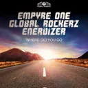 Where Did You Go - Extended Mix by Empyre One, Global Rockerz, Enerdizer - Hardstyle cover art