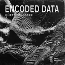 Ghetto Blaster by Encoded Data - Hard Techno cover art