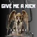 Give Me a Kick by ENCORE - Hard Techno cover art