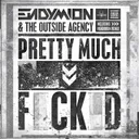 Pretty Much Fucked - Pandorum Remix by Endymion, The Outside Agency - Hardstyle cover art