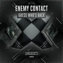 Guess Who's Back by Enemy Contact - Rawstyle cover art