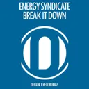 Break It Down - Radio Edit by Energy Syndicate - Happy Hardcore cover art