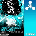 Motherf*ckin' Extreme - Original Mix by Energy Syndicate, DaMixx - Happy Hardcore cover art