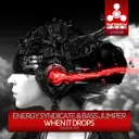 When It Drops - Original Mix by Energy Syndicate, Bass Jumper - Happy Hardcore cover art