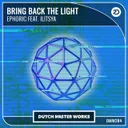 Bring Back The Light by Ephoric, ILITSYA - Hardstyle cover art