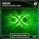 Forever - Ephoric Remix by Ephoric, Hyperion - Hardstyle cover art