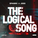 The Logical Song - Hardstyle Mix by Ephoric, JiXXX - Hardstyle cover art