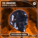 The Unknown by Ephoric, Christyn - Hardstyle cover art