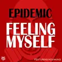 Feeling Myself - Radio Edit by Epidemic, NovaKing - Hardstyle cover art
