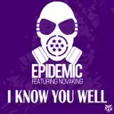 I Know You Well - Radio Edit by Epidemic, NovaKing - Hardstyle cover art