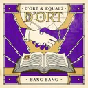 Bang Bang by EQUAL2, D'ort - Frenchcore cover art