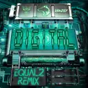 Digital - EQUAL2 Remix by EQUAL2, Eraized, Higher Force - Uptempo cover art