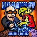 MAKE DA RECORD SKIP by EQUAL2, ALBINO - Speedcore cover art