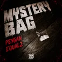 MYSTERY BAG by EQUAL2, PEYGAN - Frenchcore cover art