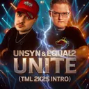 Unite - Tml 2k25 Intro by EQUAL2, UNSYN - Uptempo cover art