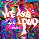 WE ARE LOUD by EQUAL2 - Uptempo cover art