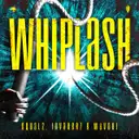 WHIPLASH by EQUAL2, Wavehi, Invaderz - Speedcore cover art