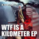 WTF IS A KILOMETER by EQUAL2 - Speedcore cover art