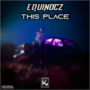 This Place - Extended by Equinocz - Hardstyle cover art