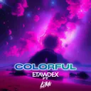 Colorful - Radio Edit by Etawdex, Lynn - Hardstyle cover art