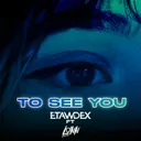 To See You - Radio Edit by Etawdex, Lynn - Hardstyle cover art
