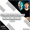 Blows Me Away by Eternate, Deviouz Rampage - Hardstyle cover art