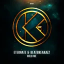 Hold Me by Eternate, Beatbreakazz - Hardstyle cover art