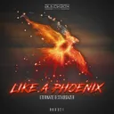 Like A Phoenix by Eternate, Stargazer - Hardstyle cover art