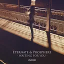 Waiting For You by Eternate, Prosphere - Hardstyle cover art
