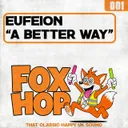 A Better Way - Radio Edit by Eufeion - Happy Hardcore cover art