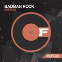 Badman Rock by Eufeion - Happy Hardcore cover art