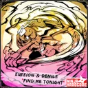 Find Me Tonight - Radio Edit by Eufeion, Denile - Happy Hardcore cover art