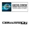 Gonna Take You High - Eufeion Hardstyle Remix by Eufeion, Geos Crew - Hardstyle cover art
