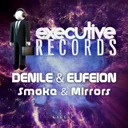 Smoke & Mirrors - Original Mix by Eufeion, Denile - Happy Hardcore cover art
