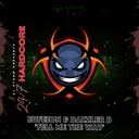 Tell Me The Way by Eufeion, 247 Hardcore, Dazzler B - Happy Hardcore cover art