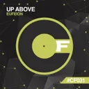 Up Above - Original Mix by Eufeion - Happy Hardcore cover art