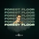 Forest Floor by Euphorizer - Euphoric Hardstyle cover art