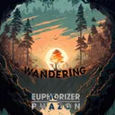 Wandering by Euphorizer, Phazon - Euphoric Hardstyle cover art