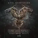 Live Ammunition - Nosferatu Remix by Evil Activities, Nosferatu - Hardcore cover art