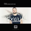 Come Dance with Me by Exilium - Euphoric Hardstyle cover art