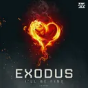 I'll Be Fine by Exodus - Hardstyle cover art