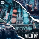 Wild MF by Exodus - Hardstyle cover art