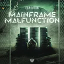 Mainframe Malfunction by Experion - Hardstyle cover art