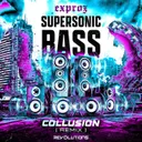 Supersonic Bass - Collusion Remix by Exproz, Collusion - Hardstyle cover art