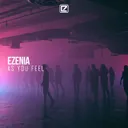 As You Feel by Ezenia - Euphoric Hardstyle cover art