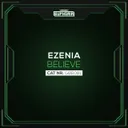 Believe by Ezenia - Euphoric Hardstyle cover art