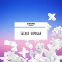 Bipolar by Ezenia - Euphoric Hardstyle cover art