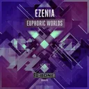 Euphoric Worlds - Original Mix by Ezenia - Euphoric Hardstyle cover art