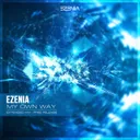 My Own Way - Extended Mix by Ezenia - Euphoric Hardstyle cover art